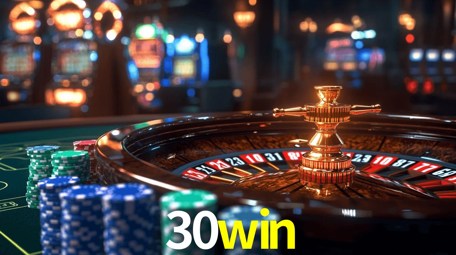 30win - Cassino site oficial do - 30win.com